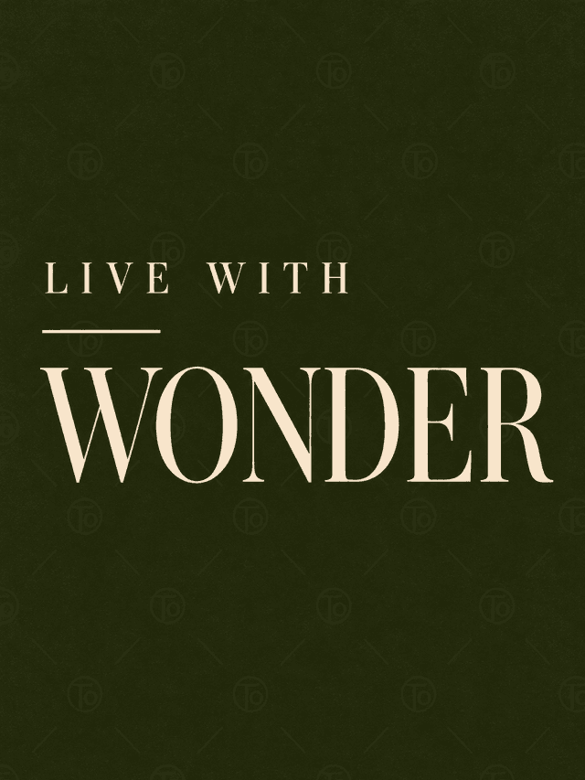 Live With Wonder — Koyu Yeşil Zeminde Yazı